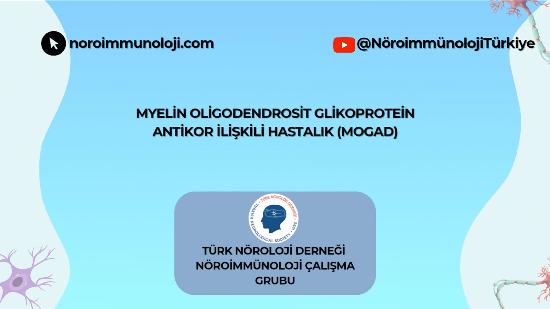 Myelin Oligodendrosit Glikoprotein Antikor İlişkili Hastalık (MOGAD)